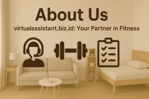 About Us virtualassistant.biz.id Your Partner in Fitness